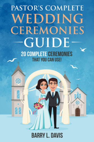 Libro Pastorøs Complete Wedding Ceremonies Guide-inglés