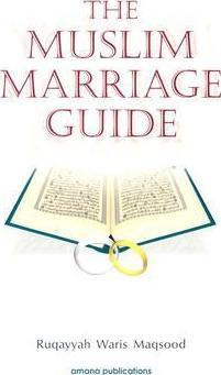 Libro The Muslim Marriage Guide - Ruqaiyyah Waris Maqsood