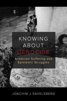 Libro Knowing About Genocide : Armenian Suffering And Epi...