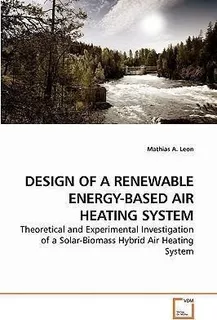Design Of A Renewable Energy-based Air Heating System - M...