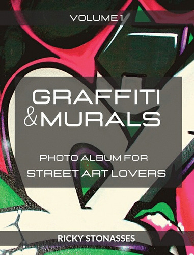 Libro Graffiti And Murals. Vol. 1 (inglés)