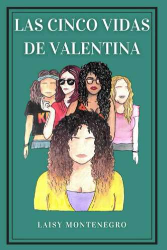 Libro: Las Cinco Vidas De Valentina (spanish Edition)