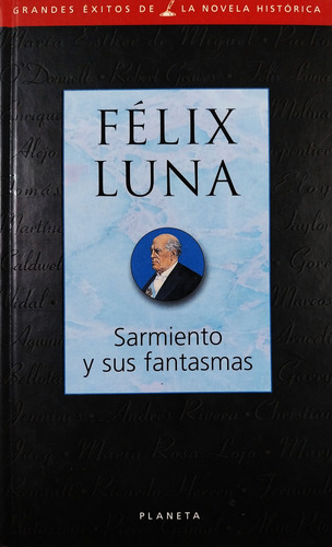Sarmiento Y Sus Fantasmas - Félix Luna (Usado)