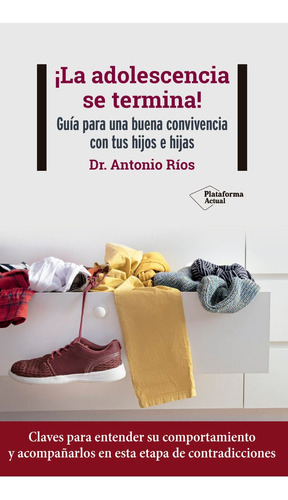 Libro La Adolescencia Tambien Termina - Rios, Antonio