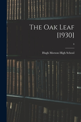 Libro The Oak Leaf [1930]; 4 - Hugh Morson High School (r...