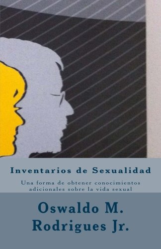 Inventarios De Sexualidad: Una Forma De Obtener Conocimiento