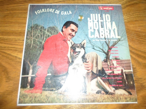 Julio Molina Cabral - Folklore De Gala * Disco De Vinilo