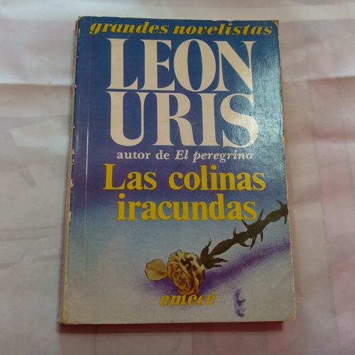 Las Colinas Iracundas Leon Uris Grandes Novelistas Emece