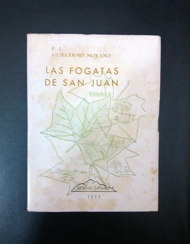 Las Fogatas De San Juan Guillermo Moyano