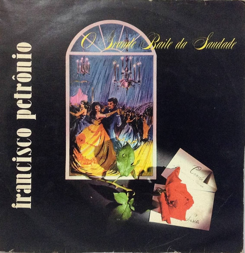 Lp Francisco Petronio - O Grande Baile Da Saudade - 1965 - C