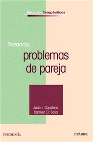 Tratando,,, Problemas De Pareja - Capafons Bonet, Juan I,/so