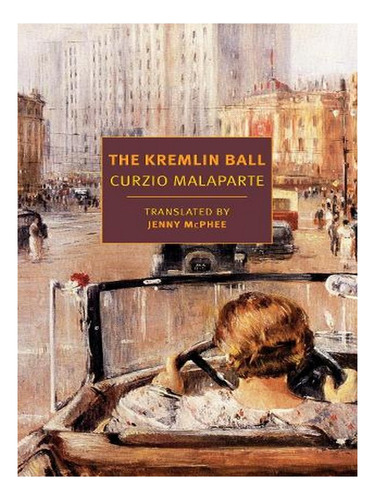 The Kremlin Ball (paperback) - Curzio Malaparte. Ew05