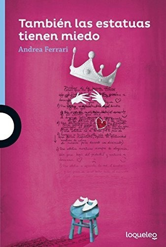 Tambien Las Estatuas Tienen Miedo (serie Azul) -..., De Andrea Ferr. Editorial Santillana Usa En Español