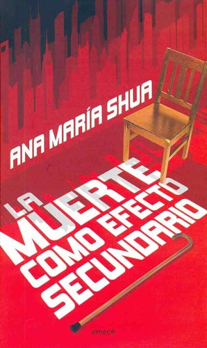 La Muerte Como Efecto Secundario - Shua, Ana Maria