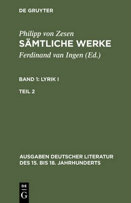 Samtliche Werke. Bd 1 : Lyrik I. Bd 1/tl 2 - Philipp Von ...