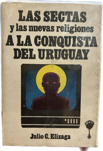 Las Sectas Y Las Nuevas Religiones / Julio Elizaga / Envíos