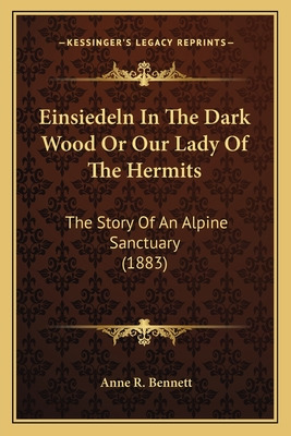 Libro Einsiedeln In The Dark Wood Or Our Lady Of The Herm...