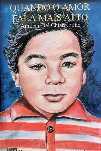Livro Espirita- Quando O Amor Fala Mais Alto +lição De Honra