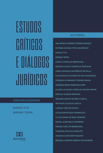Estudos Críticos E Diálogos Jurídicos, De Bianca Tito. Editorial Editora Dialetica, Tapa Blanda En Portuguese