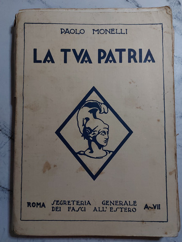 La Tva Patria. Paolo Monelli. Ian1555