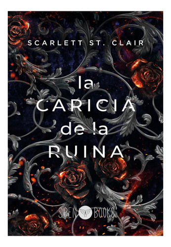 La Caricia De La Ruina, De St Clair,scarlett. Editorial Siren Books, Tapa Blanda En Español