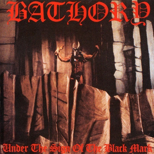 Bathory - Under The Sign Of The Black Mark - Bootleg 