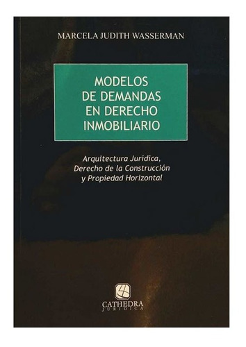 Modelos De Demandas En Derecho Inmobiliario - Wasserman