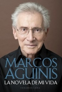 Novela De Mi Vida / Marcos Aguinis (envíos)