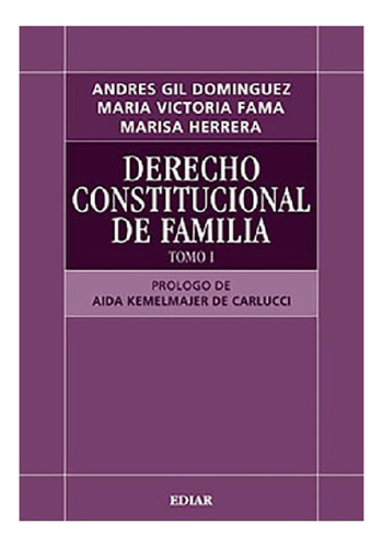 Libro - Derecho Constitucional De Familia. 2 Tomos - Gil Do
