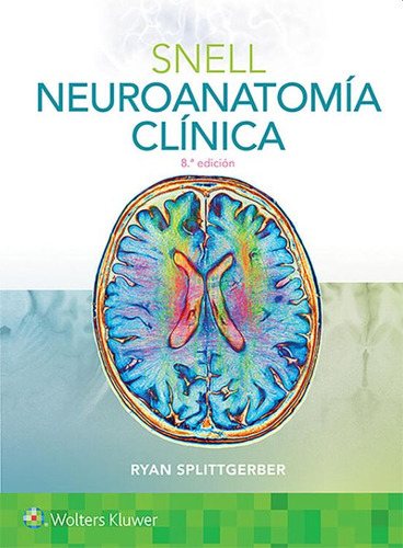 Libro Neuroanatomia Clinica / 8 Ed. Lku