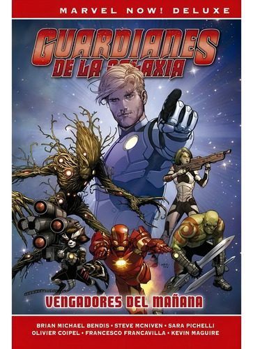 Marvel Now! Guardianes De La Galaxia De Brian M Bendis 01. V