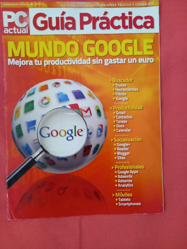 Revista - P C Actual - Guía Practica - Mundo Google