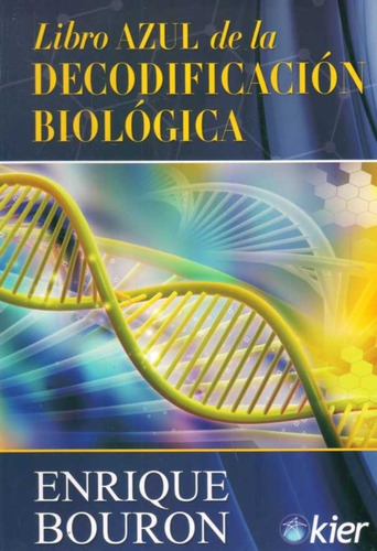 Libro Azul De La Decodificacin Biolgica - Enrique Bouron