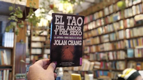 El Tao Del Amor Y Del Sexo. Jolan Chang.