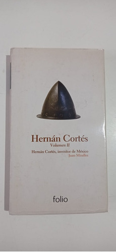 Hernán Cortes Volumen 2 Juan Miralles Folio