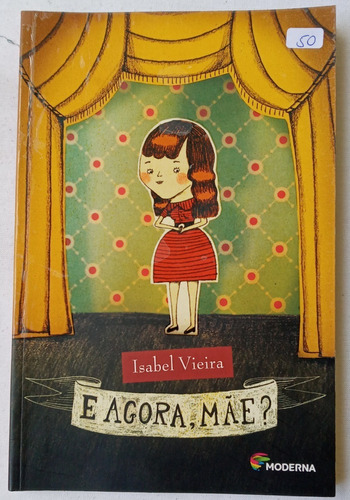 Livro E Agora, Mãe?