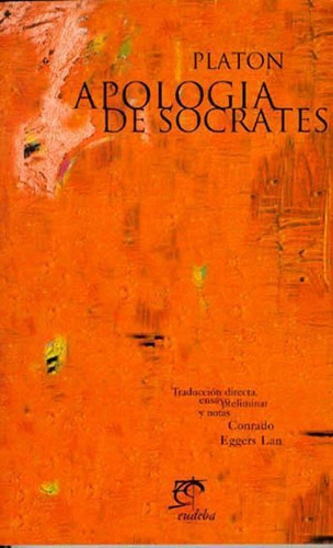 Apologia De Socrates - Platon - Eudeba