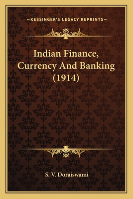 Libro Indian Finance, Currency And Banking (1914) - Dorai...