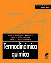 Comprar Termodinãâ¡mica Quãâmica, De Rodríguez Renuncio, Juan Antonio. Ciencias Químicas. Química Básica, Vol. 1. Editorial Sintesis, Tapa Blanda En Español