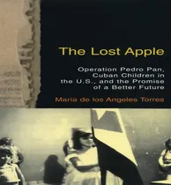 Comprar Libro The Lost Apple The Lost Apple: Operation Pedro Pan,...