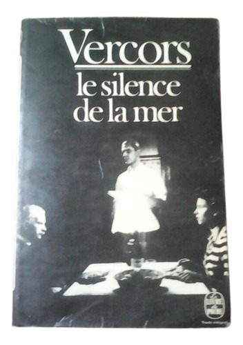 Le Silence De La Mer / Vercors /ed Albin Michel´/ Francés