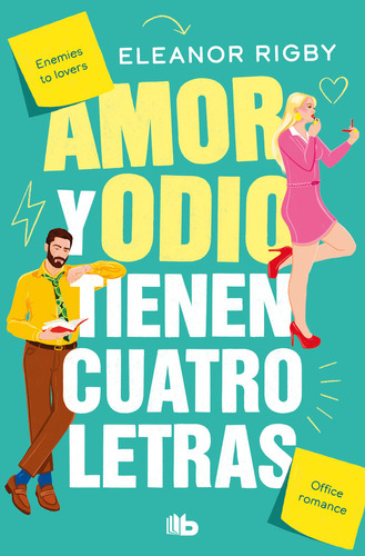 Libro Amor Y Odio Tienen Cuatro Letras - Eleanor Rigby