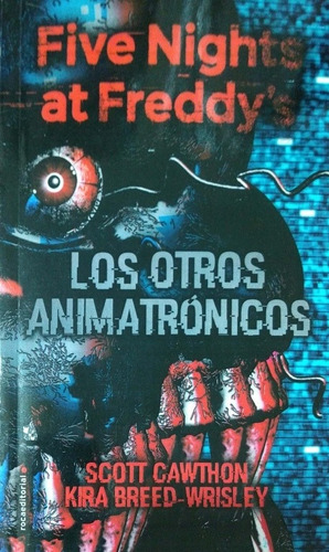 Five Nights At Freddy's Los Otros Animatrónicos Nuevo *
