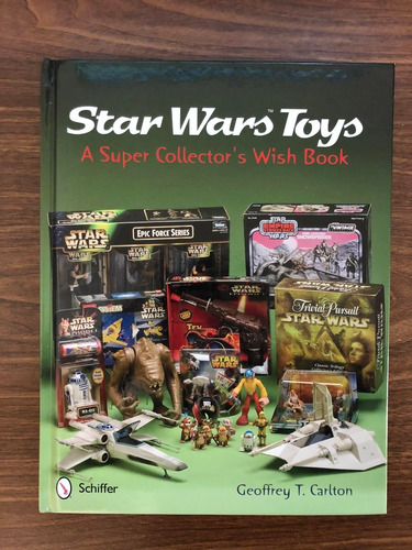 Libro Star Wars Toys A Super Collector's Wish Book