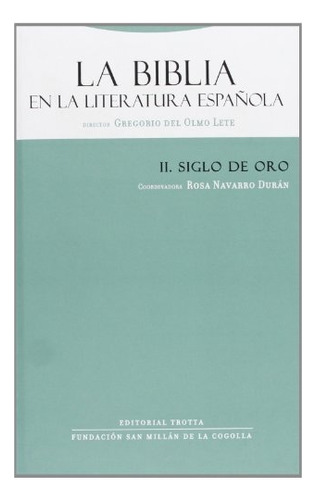La Biblia En La Literatura Española Ii - Del Olmo Lete