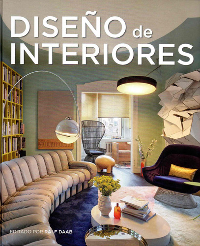 Libro De Diseño De Interiores (td) - Daab, Ralf