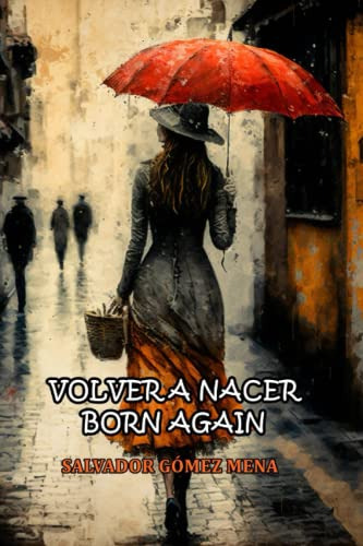 Volver A Nacer: Born Again