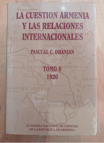 La Cuestion Armenia Y Las Relaciones Internacionales Tomo 6