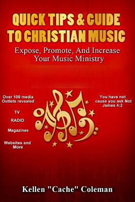 Libro Quick Tips & Guide To Christian Music: Expose, Prom...