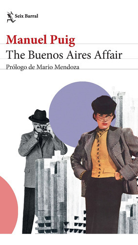 The Buenos Aires Affair - Manuel Puig - Seix Barral - Libro